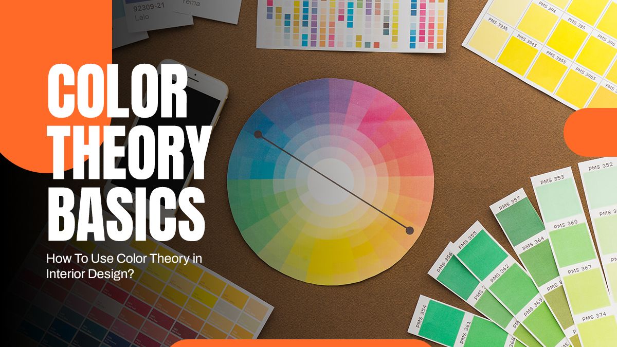 Colour Theory Basics: How To Use Color Theory in Interior Design